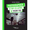 EYEROLLES LIVRE PHOTOGRAPHIER CE QUE...